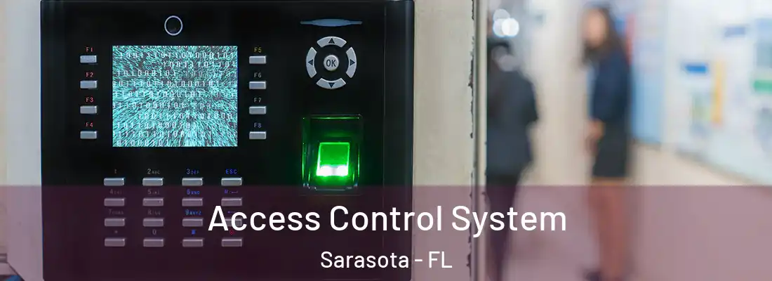  Access Control System Sarasota - FL