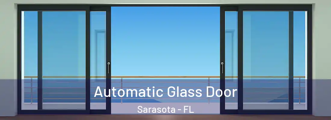  Automatic Glass Door Sarasota - FL