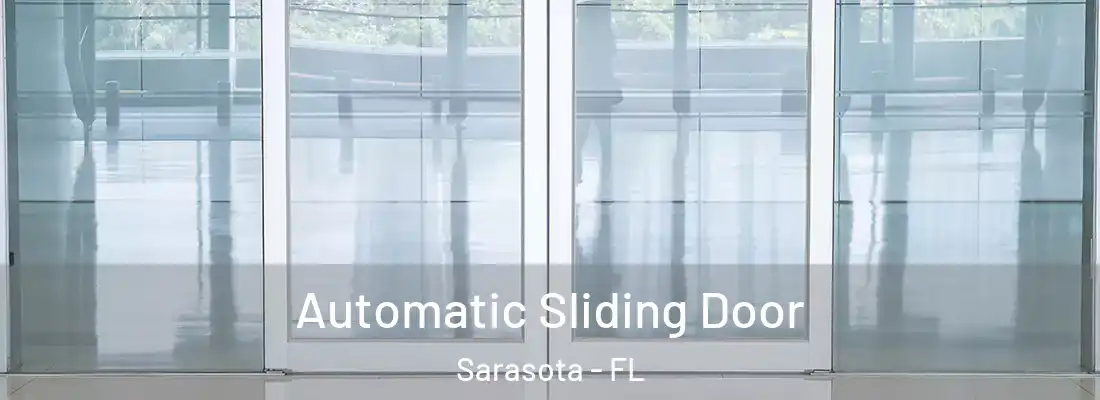 Automatic Sliding Door Sarasota - FL