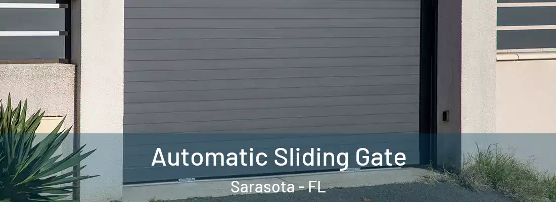  Automatic Sliding Gate Sarasota - FL