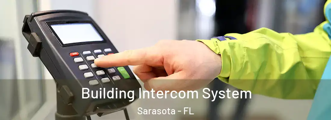  Building Intercom System Sarasota - FL