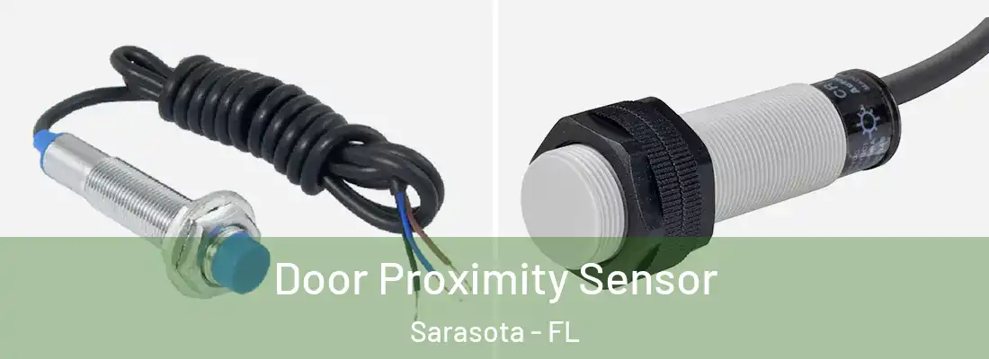  Door Proximity Sensor Sarasota - FL