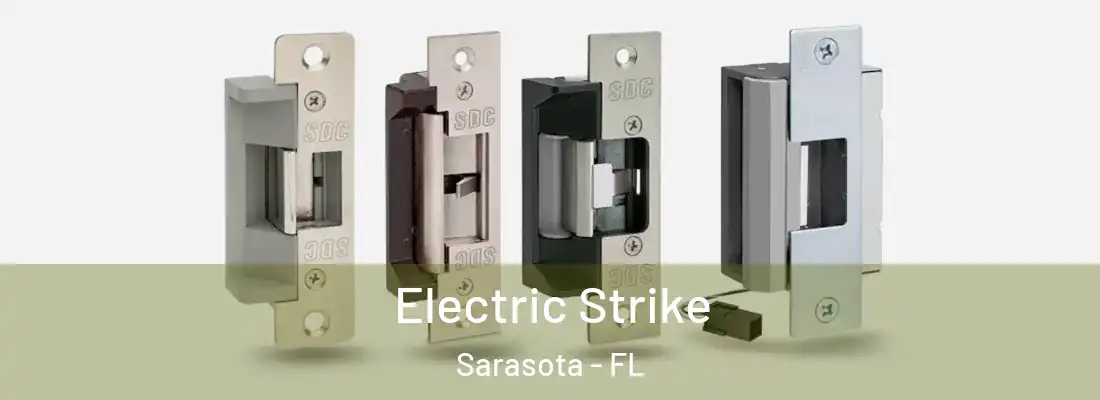  Electric Strike Sarasota - FL