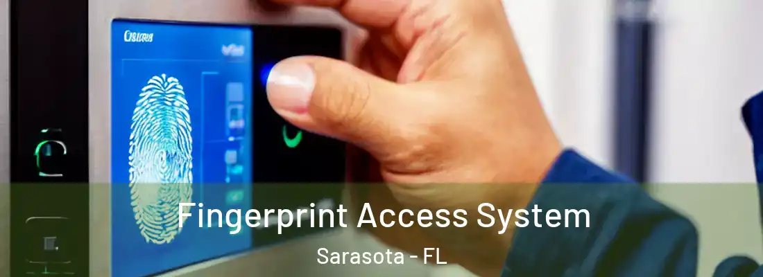  Fingerprint Access System Sarasota - FL