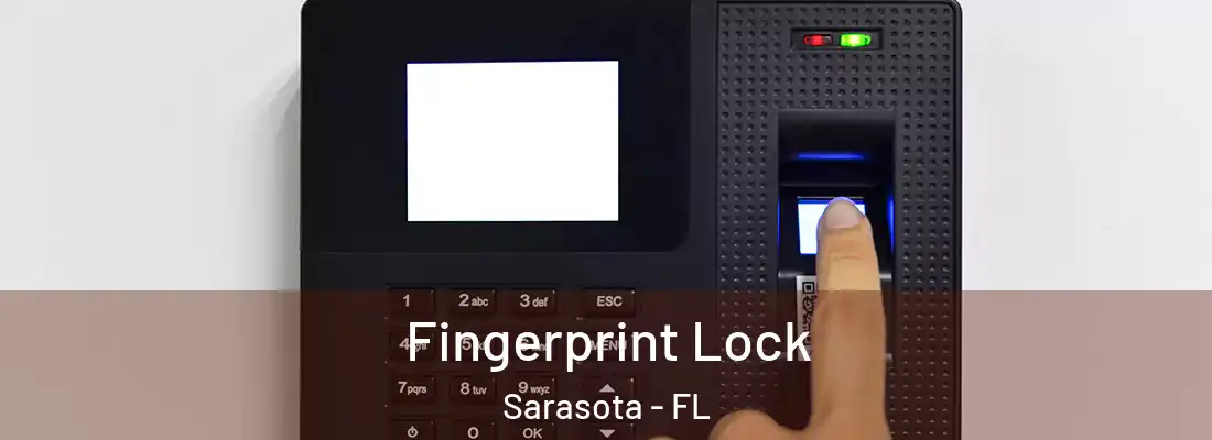  Fingerprint Lock Sarasota - FL
