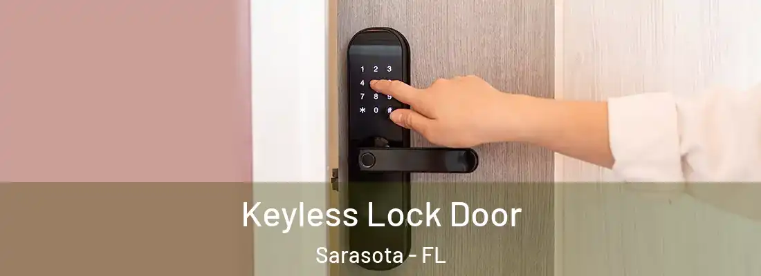  Keyless Lock Door Sarasota - FL