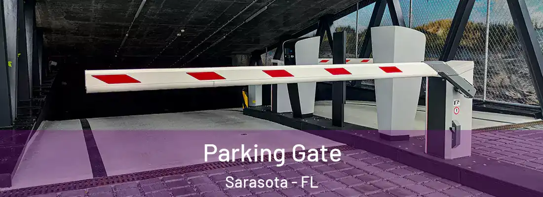  Parking Gate Sarasota - FL
