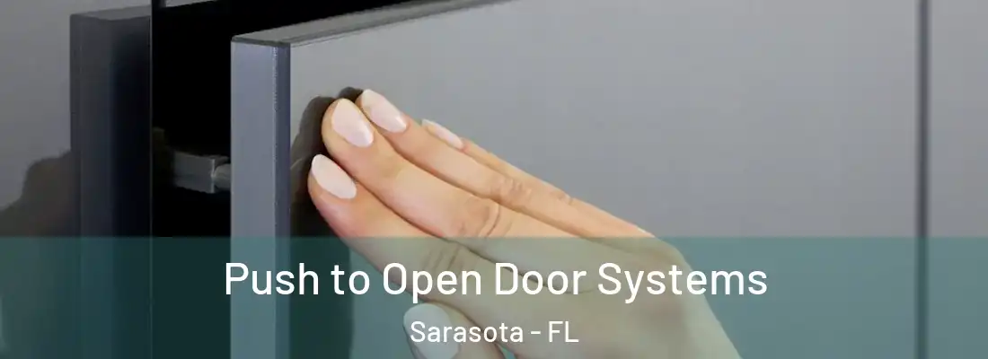  Push to Open Door Systems Sarasota - FL