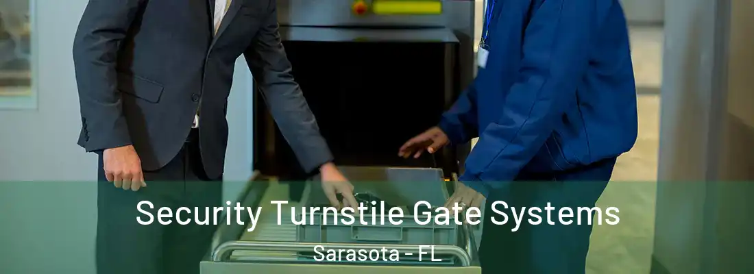  Security Turnstile Gate Systems Sarasota - FL